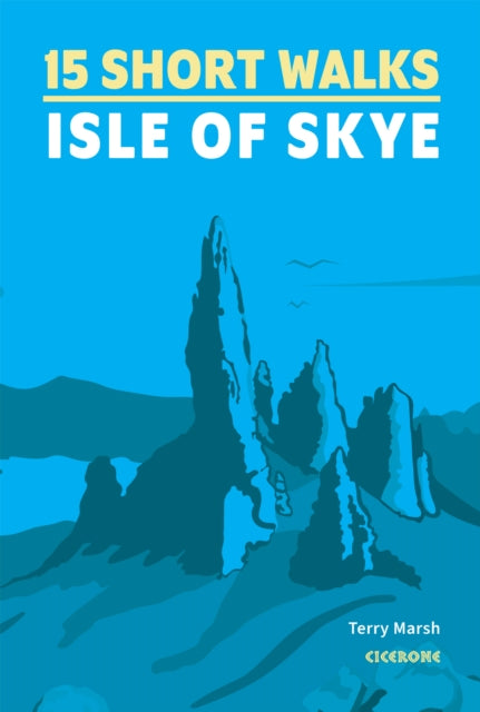 15 Short Walks Isle of Skye (Cicerone)