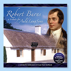 Robert Burns - A Tribute For Auld Lang Syne