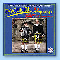 The Alexander Brothers - 45 Favourite Party Songs