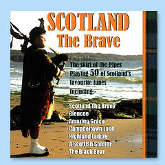 Scotland The Brave - The Skirl of the Pipes