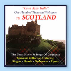 Ceud Mile Failte - Great Music & Songs of Caledonia