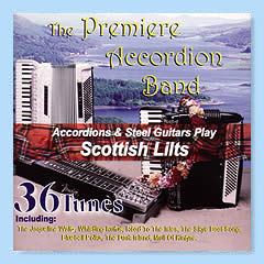 Premier Accordion Band - Scottish Lilts