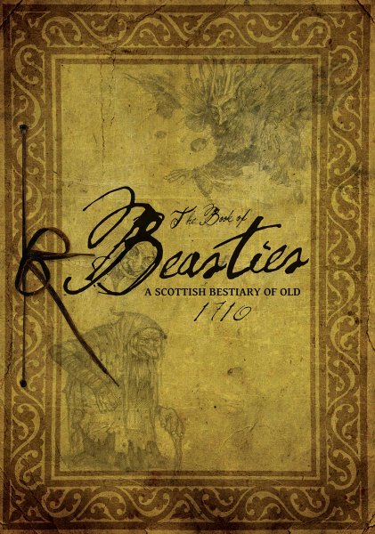 The Book Of Beasties Vol 1: Bestiary of Old