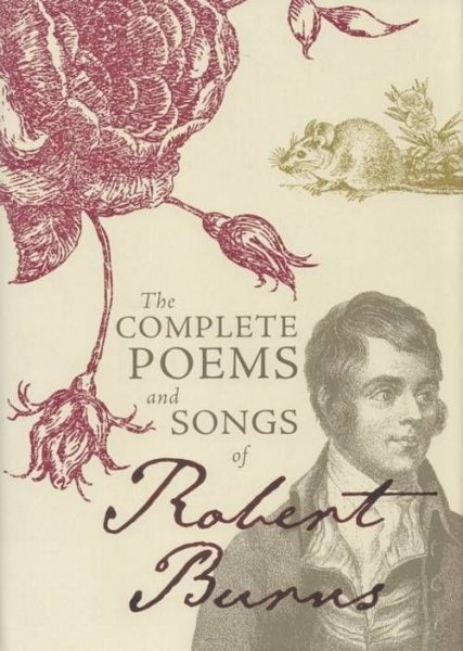 Complete Poems & Songs of Robert Burns