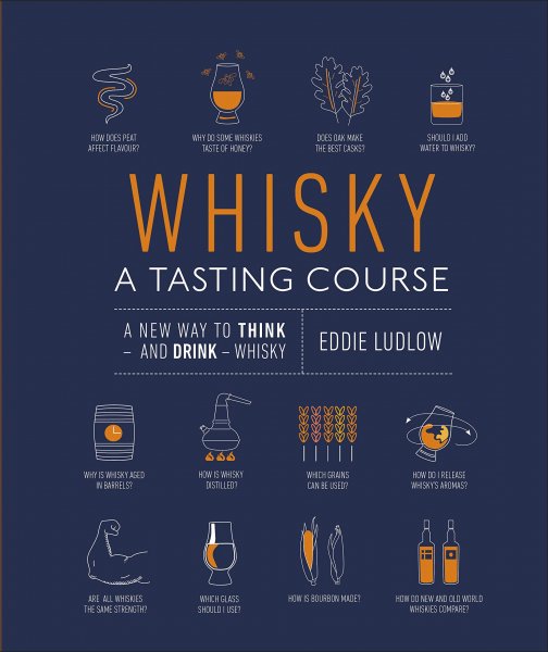 Whisky: A Tasting Course